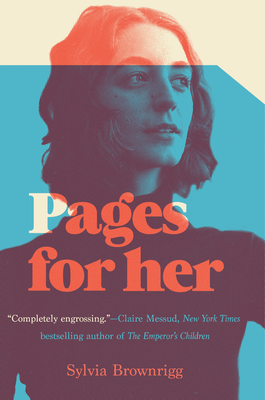 Pages For Her: A Novel By Sylvia Brownrigg Cover Image