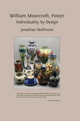 William Moorcroft, Potter: Individuality by Design Cover Image