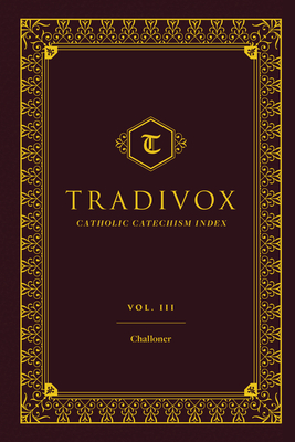 Tradivox Vol 3: Challoner Volume 3 By Sophia Institute Press Cover Image