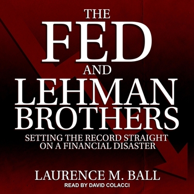 The Fed and Lehman Brothers: Setting the Record Straight on a Financial Disaster Cover Image