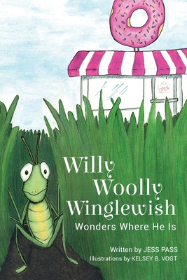 Willy Woolly Winglewish Wonders Where He Is Cover Image
