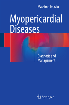 Myopericardial Diseases: Diagnosis and Management By Massimo Imazio Cover Image