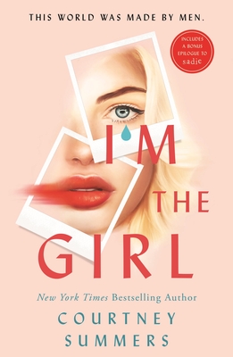 I'm the Girl By Courtney Summers Cover Image