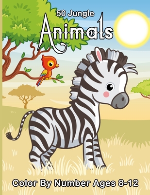50 Jungle Animals Color By Number Pictures Which Are Gradually Increasing  in Difficulty: Coloring Book For Kids Age 6 - 12: Elliot, Max J:  9798771344669: : Books