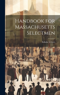 Handbook for Massachusetts Selectmen Cover Image