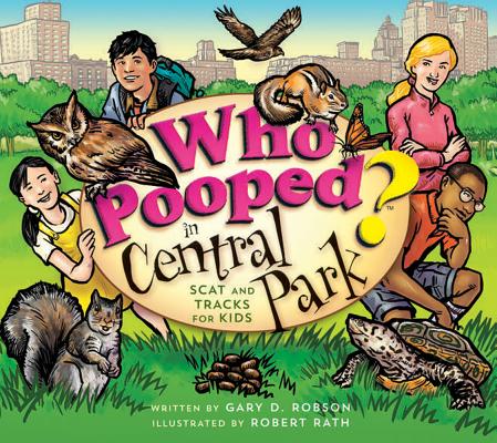 Who Pooped in Central Park?: Scat and Tracks for Kids