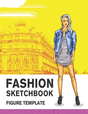 Fashion Sketchbook Figure Template: 430 Large Female Figure Template for Easily Sketching Your Fashion Design Styles and Building Your Portfolio Cover Image