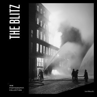 The Blitz: IWM Photography Collection Cover Image