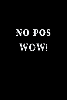 No Pos Wow!: Funny Mexican Quote. Spanish Latina Sayings Gag Gift Office  and School. Cute Gifts for Latinos. College Ruled Notebook (Paperback) |  Hooked