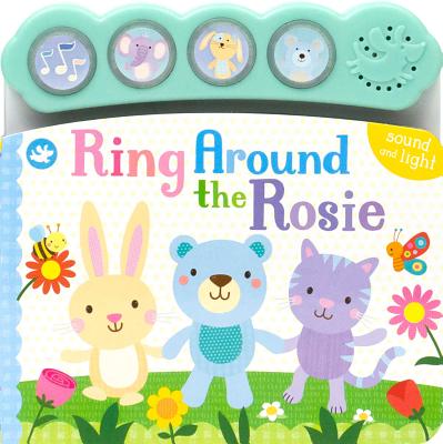Ring Around the Rosie: Sound and Light (Little Learners) Cover Image