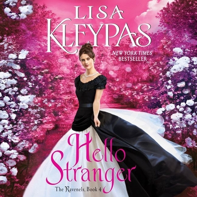 Hello Stranger: The Ravenels, Book 4 By Lisa Kleypas, Mary Jane Wells (Read by) Cover Image