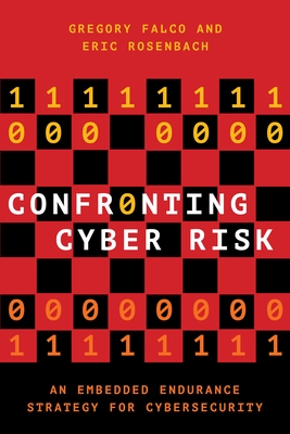 Confronting Cyber Risk: An Embedded Endurance Strategy for Cybersecurity Cover Image