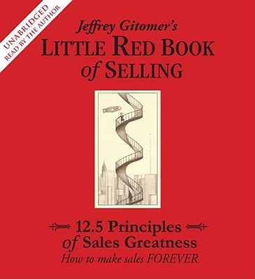 Red Book of Selling: 12.5 Principles of Sales Greatness (CD-Audio) Hooked