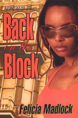 Back On The Block By Felicia Madlock Cover Image