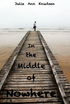 Cover for In the Middle of Nowhere