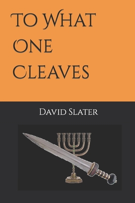 To What One Cleaves Cover Image