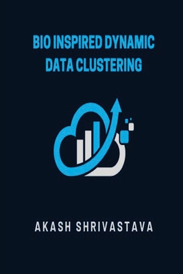 Bio Inspired Dynamic Data Clustering Cover Image