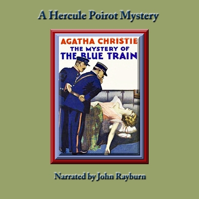 The Mystery of the Blue Train: A Hercule Poirot Mystery (Hercule Poirot Mysteries #6) Cover Image