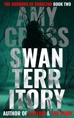Swan Territory (The Horrors of Sobolton #2)