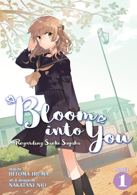 Bloom Into You (Light Novel): Regarding Saeki Sayaka Vol. 1 Cover Image