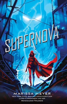 Supernova: (Renegades-Reihe, Band 3) Cover Image