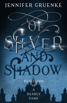 Cover for Of Silver and Shadow