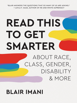 Read This to Get Smarter: about Race, Class, Gender, Disability & More cover