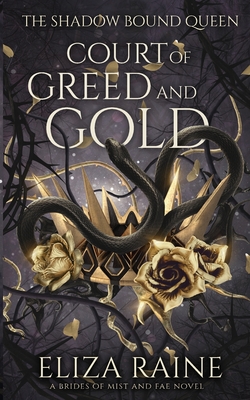 Court of Greed and Gold By Eliza Raine Cover Image