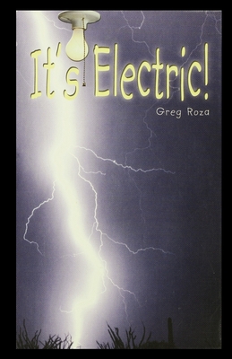 It's Electric! By Greg Roza Cover Image