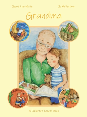 Grandma - A Children's Cancer Book Cover Image