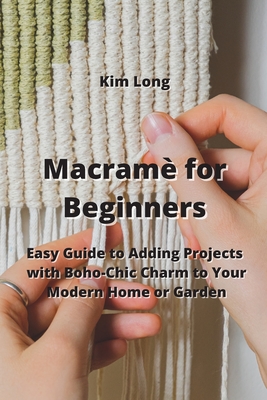 Macrame Magic Book: Basic Steps You Will Need for Your Macrame Projects  (Paperback)