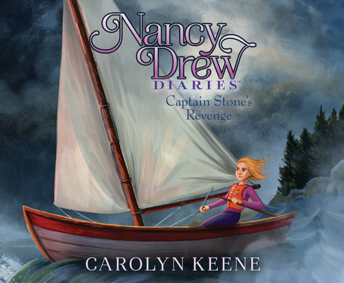 Captain Stone's Revenge (Nancy Drew Diaries #24) By Carolyn Keene, Jorjeana Marie (Narrator) Cover Image
