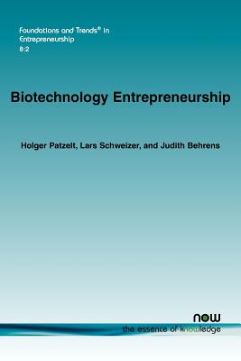 Biotechnology Entrepreneurship (Foundations And Trends(r) In ...