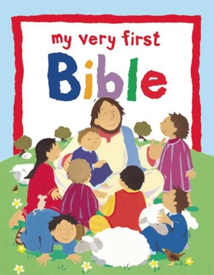 My Very First Bible By Lois Rock, Alex Ayliffe (Illustrator) Cover Image