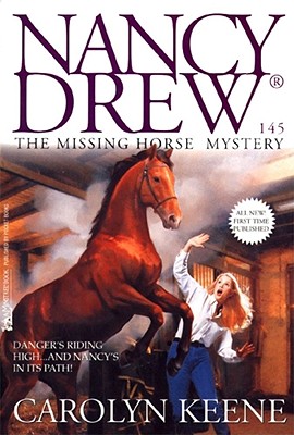 The Missing Horse Mystery (Nancy Drew #145)