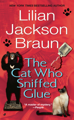 The Cat Who Sniffed Glue (Cat Who... #8) By Lilian Jackson Braun Cover Image