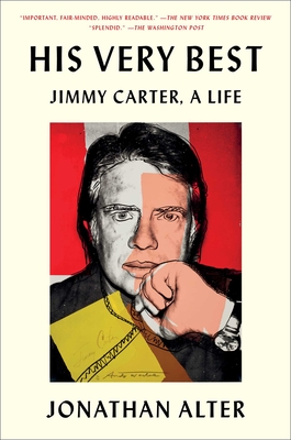 His Very Best: Jimmy Carter, a Life By Jonathan Alter Cover Image