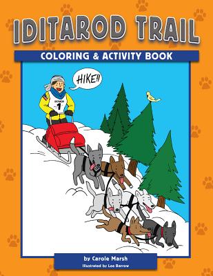Iditarod Trail Coloring and Activity Book (Non-State) Cover Image