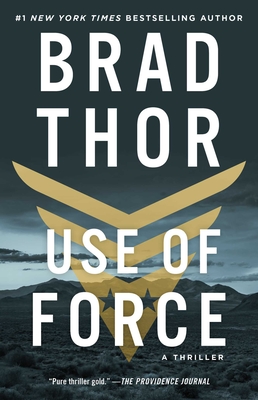 Use of Force: A Thriller (The Scot Harvath Series #16) By Brad Thor Cover Image