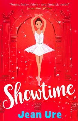 Showtime (Dance Trilogy #3) By Jean Ure Cover Image
