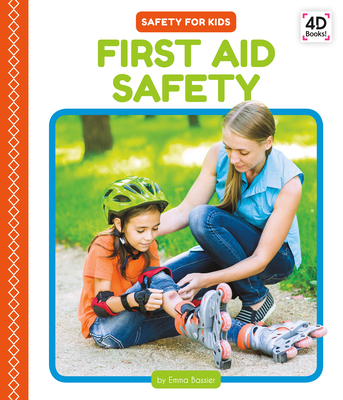First Aid Safety By Emma Bassier Cover Image