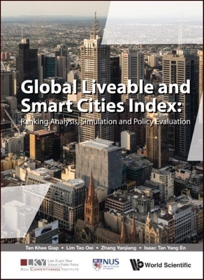 Global Liveable and Smart Cities Index: Ranking Analysis, Simulation and Policy Evaluation Cover Image
