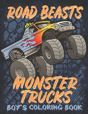 Monster Truck Coloring Book For Kids Ages 4-8: A Fun Coloring Book