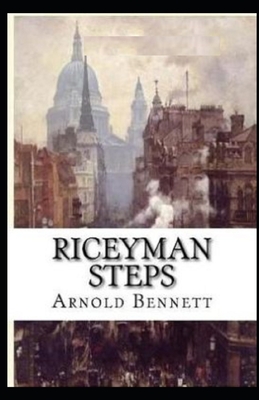 Riceyman Steps By Arnold Bennett Cover Image