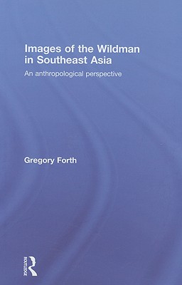 Images of the Wildman in Southeast Asia Cover