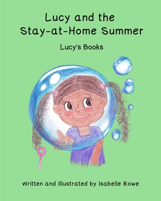 Lucy and the Stay At Home Summer (Lucy's Books #4)