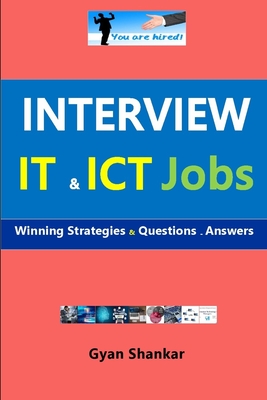 Interview IT & ICT Jobs: Winning Strategies & Questions - Answers Cover Image