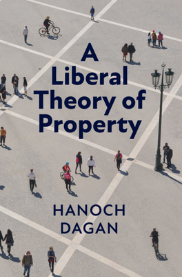A Liberal Theory of Property Cover Image