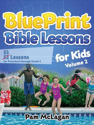 BluePrint Bible Lessons for Kids (Volume 2) Cover Image