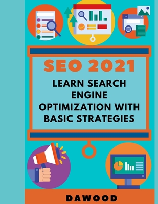 Seo 2021: Learn search engine optimization with basic strategies Cover Image